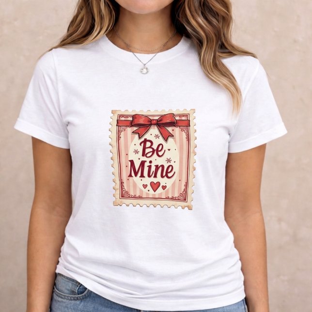 Be Mine Valentine Gift T Shirt (Skapare uppladdad)