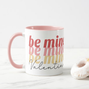 Be Mine Valentine Mugg