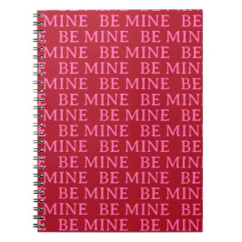 Be Mine Valentine’s Day Gift – Romantic Love  Anteckningsbok