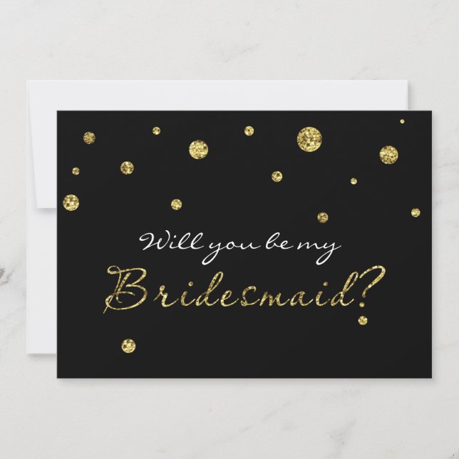 BE MITT BRIDESMAID Black & Guld Glitter Modern Car Inbjudningar (Framsida)