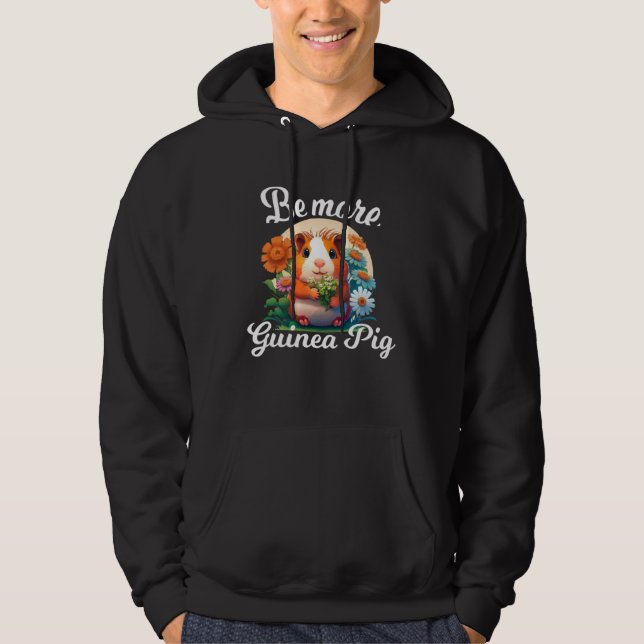 Be More A Guinea Pig for a Guinea Pig Hoodie (Framsida)