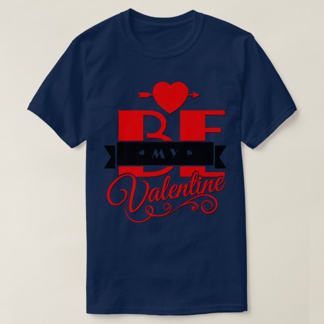 Be My Valentine Happy Valentine's Day Fancy Holida T Shirt (Design framsida)