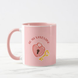Be My Valentine Heart Lock and Key Pink Mug Mugg