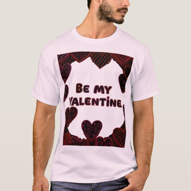 BE MY VALENTINE T SHIRT (Framsida)