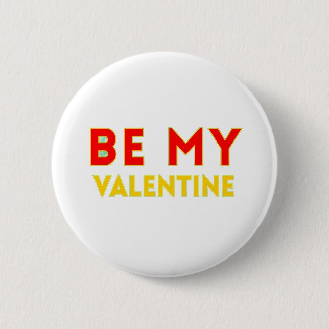 BE MY VALENTlNE Knapp (Framsida)