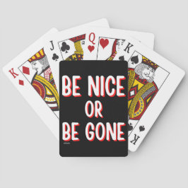 BE NICE ELLER BE BORTA, roligt citattecken Casinokort