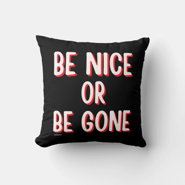 BE NICE ELLER BE BORTA, roligt citattecken Kudde (Framsida)