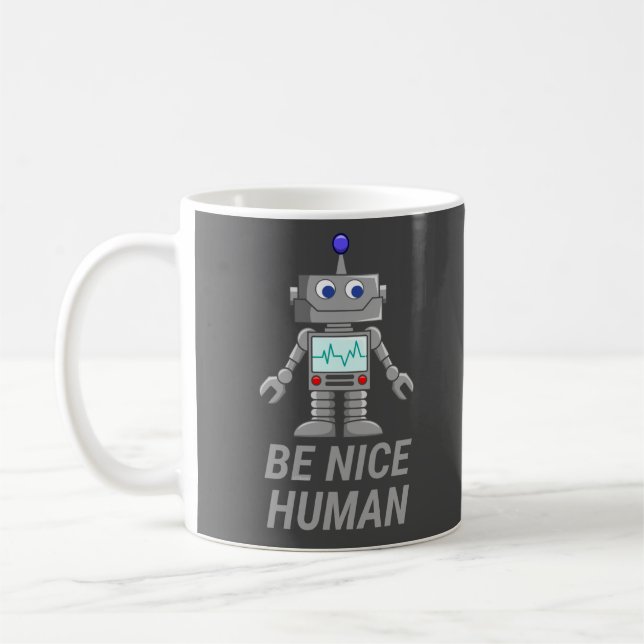 BE NICE HUMAN, gullig robot Kaffemugg (Vänster)