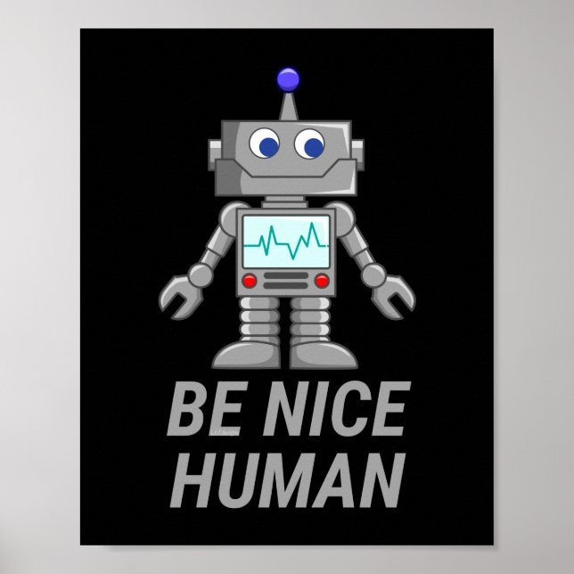 BE NICE HUMAN, gullig robot Poster (Framsidan)