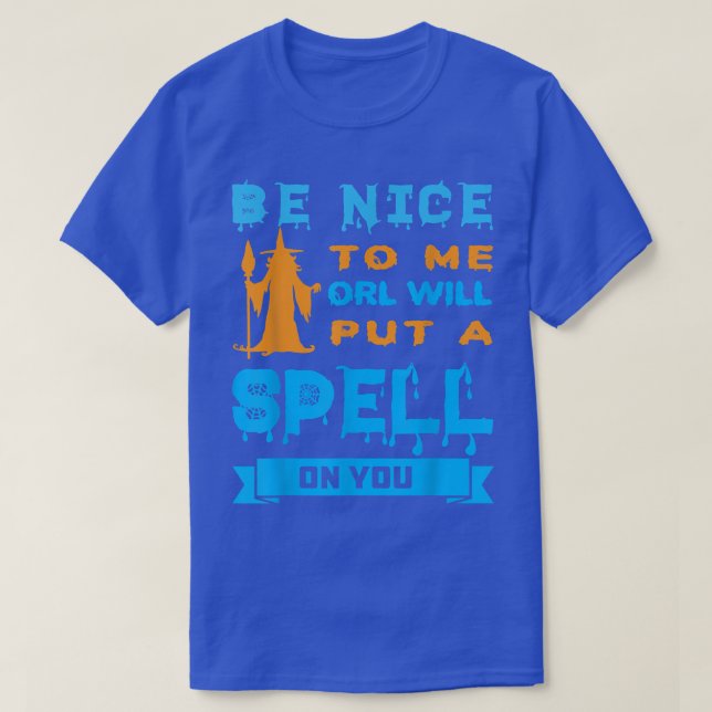 Be Nice To Me Witch 148  T Shirt (Design framsida)
