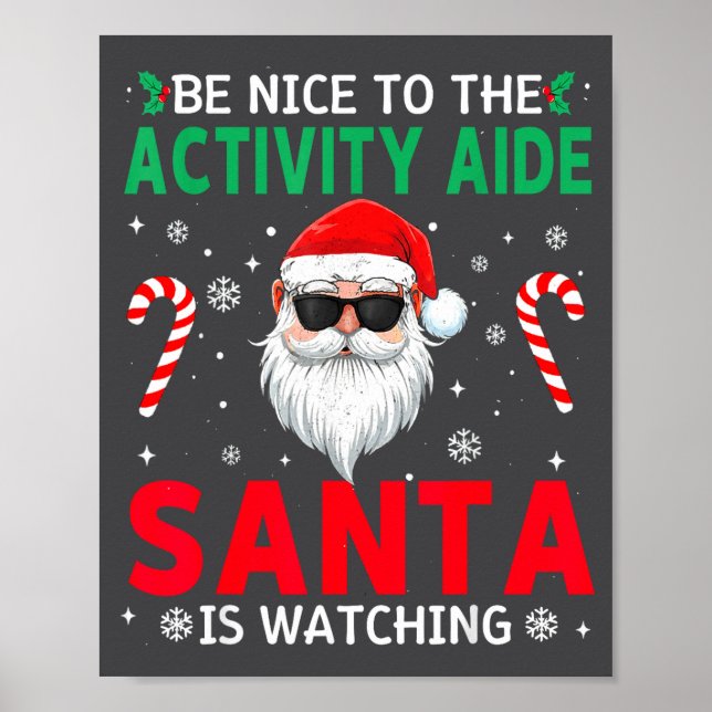 Be Nice To The Activity Aide Santa Is Watching Chr Poster (Framsidan)