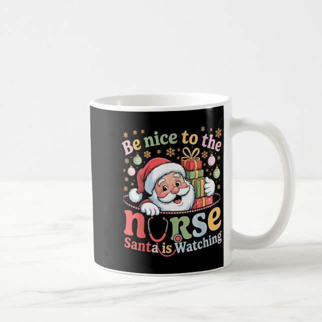 Be Nice To The Nurse Santa Is Watching Christmas X Kaffemugg (Höger)