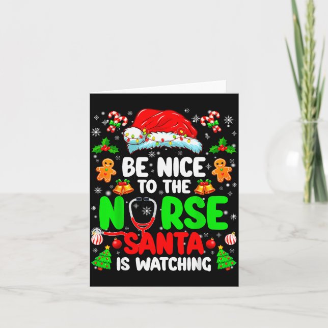 Be Nice To The Nurse Santa Is Watching Christmas X Kort (Framsida)