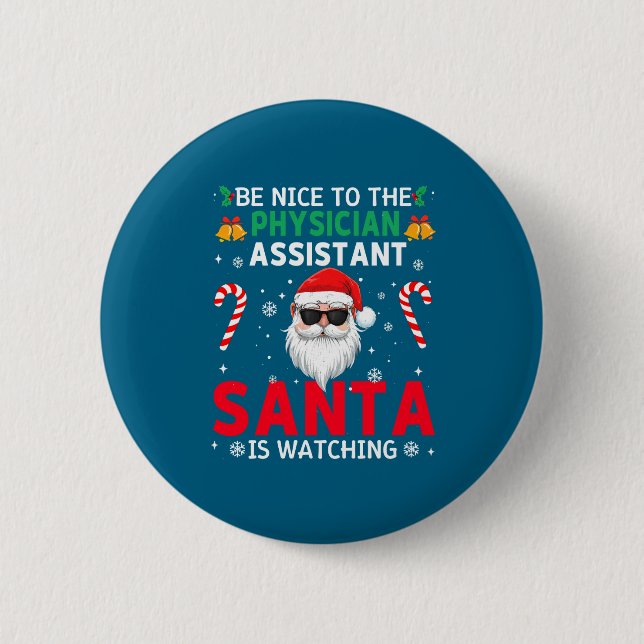 Be Nice To The Physician Istant Santa Is Watching  Knapp (Framsida)
