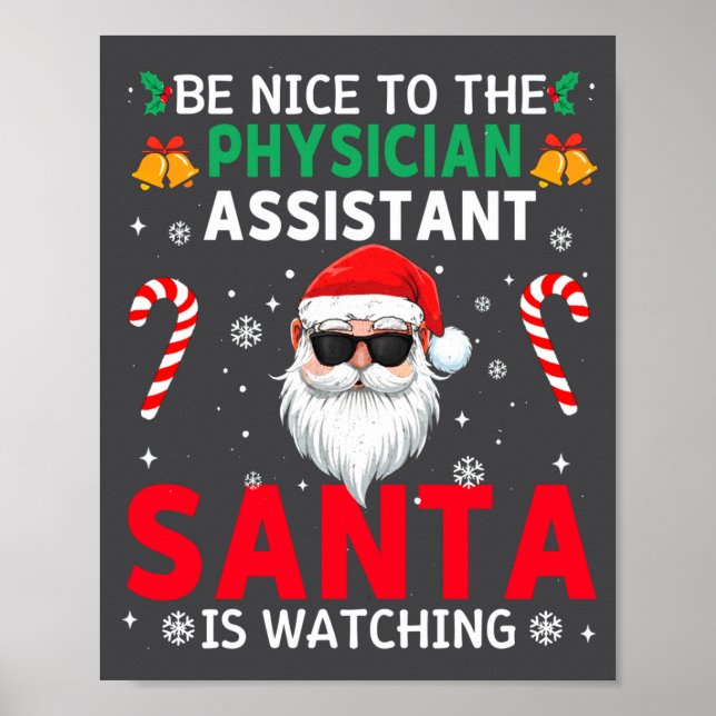 Be Nice To The Physician Istant Santa Is Watching  Poster (Framsidan)