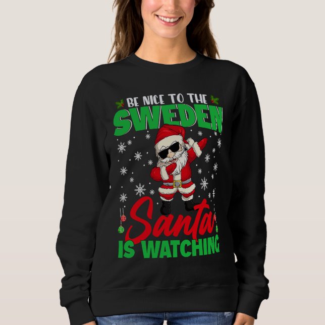 Be Nice To The Sweden Christmas Dabbing Santa Fami T Shirt (Framsida)