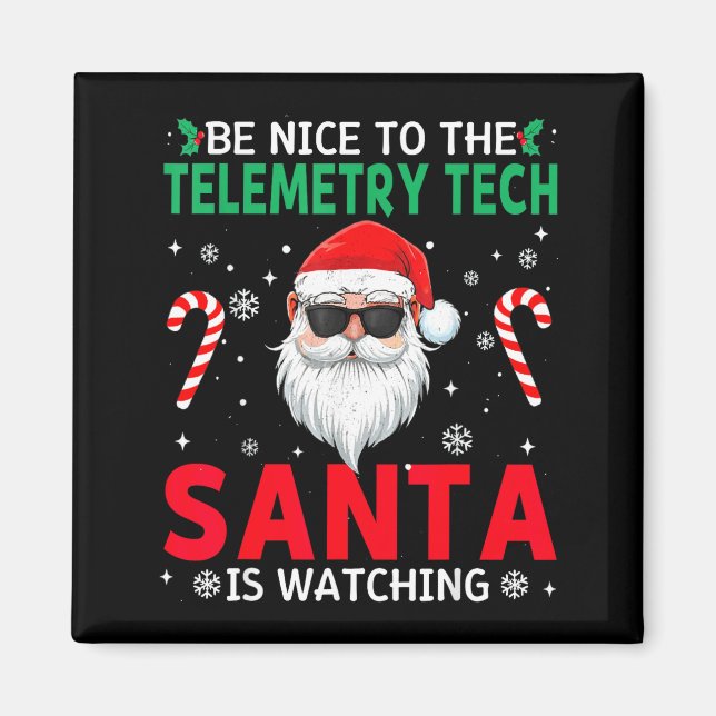 Be Nice To The Telemetry Tech Santa Is Watching Ch Magnet (Framsidan)