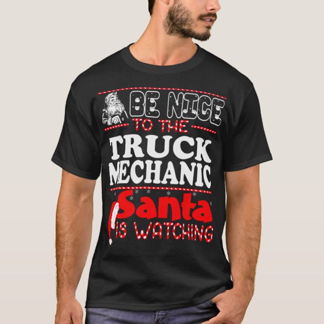Be Nice To Truck Mechanic Santa Watching buddhist  T Shirt (Framsida)