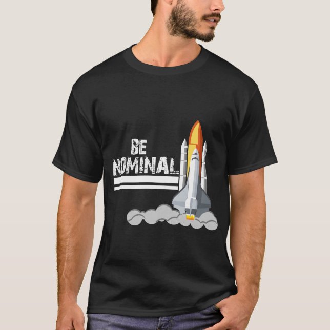 Be Nominal T-Shirt Space Launch T-shirt design (Framsida)