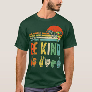 Be om autism Awareness ASL Mamma Lärare Kindness T Shirt