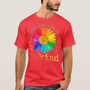 Be om Daisy Flower Rainbow LGBT Gay Lesbisk Prid T Shirt
