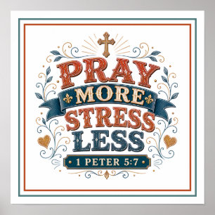 Be om mer, stressa mindre kristna bibliska citat poster