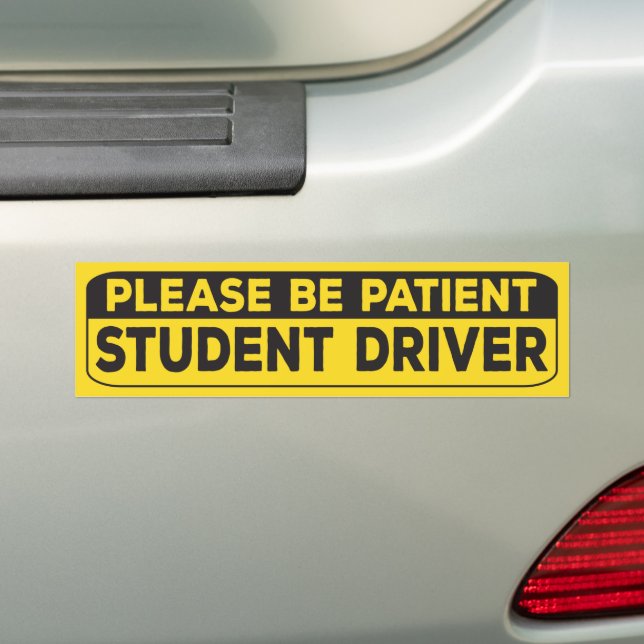 BE PATIENT STUDENT DRIVER, för ny drivrutin Bildekal (På Bil)