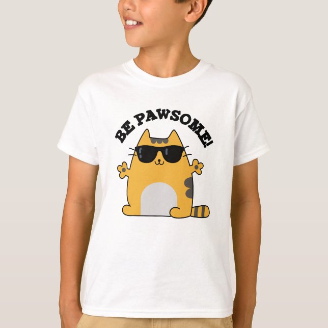 Be Pawsome Funny Fantastisk Cat Pun T Shirt (Framsida)