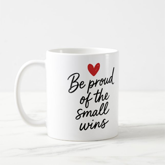 Be proud of the small wins - Mug Kaffemugg (Vänster)