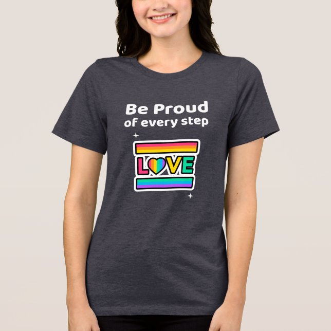 Be Proud of very step T-Shirt (Framsida)