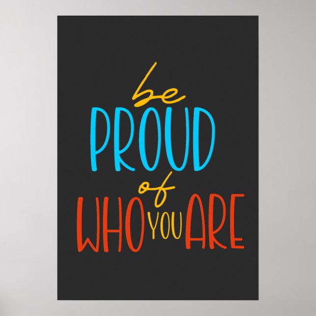 Be Proud of Who You Are Poster (Framsidan)