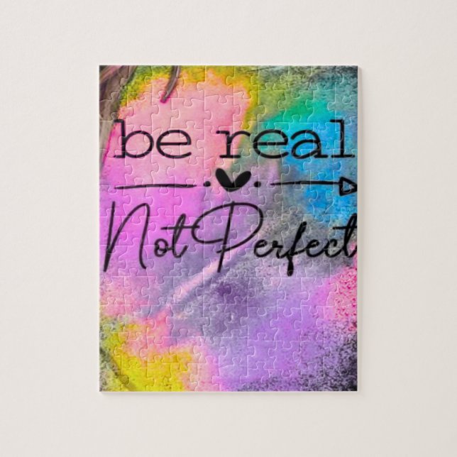 Be Real Not Perfect Pussel (Vertikal)