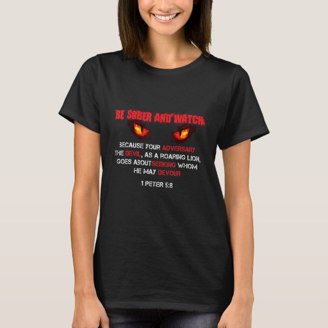 Be Sober and Watch Your Adversary as a Lion 1 Pete T Shirt (Framsida)