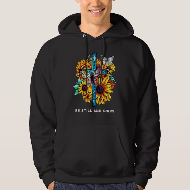 Be still and know Cross Sunflowers Butterflies Chr Hoodie (Framsida)