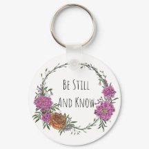 Be Still and Know Keychain