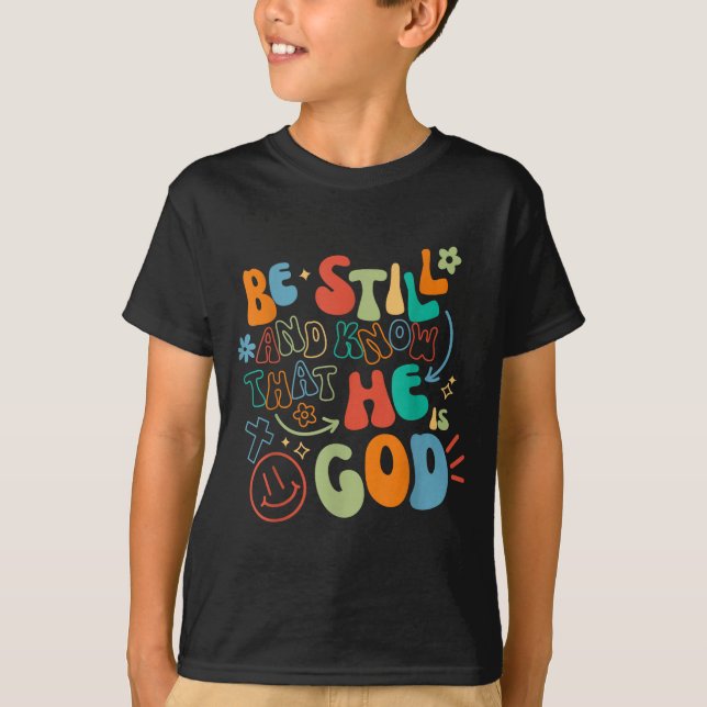 Be Still And Know Psalm Verse Insrational Christia T Shirt (Framsida)