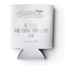Be still and know that I am God 