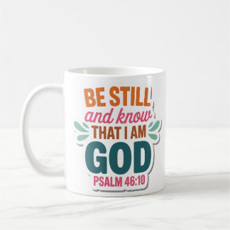 Be Still and Know That I Am God Christian Mug Kaffemugg