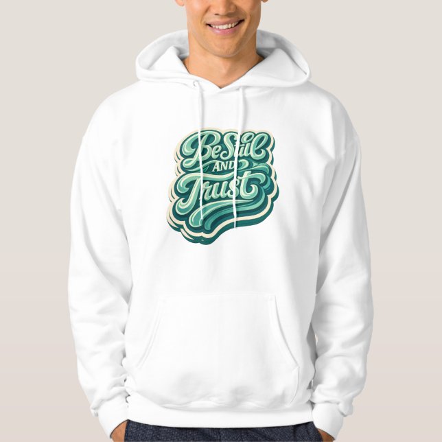 Be Still motiverande t-shirt  Hoodie (Framsida)
