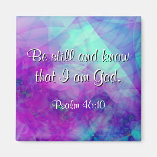 "Be still" Psalm 46:10 Lodrätt magnet