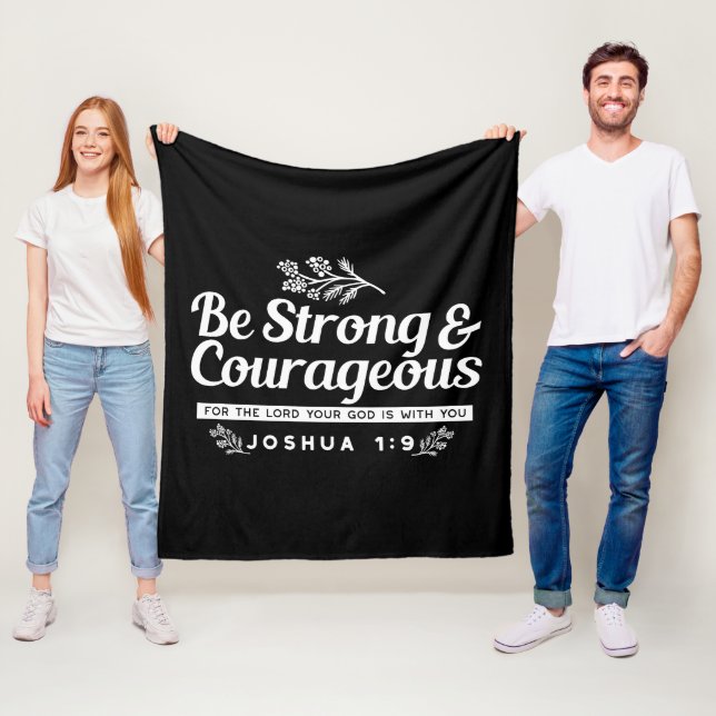 Be Strong and Courageous – Joshua 1:9 Bible Verse  Fleecefilt (På plats)