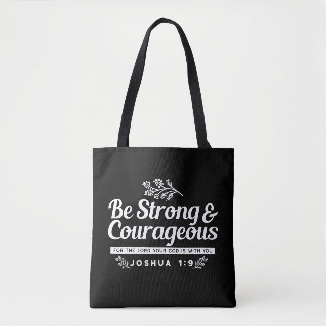 Be Strong and Courageous – Joshua 1:9 Bible Verse  Tygkasse (Framsida)