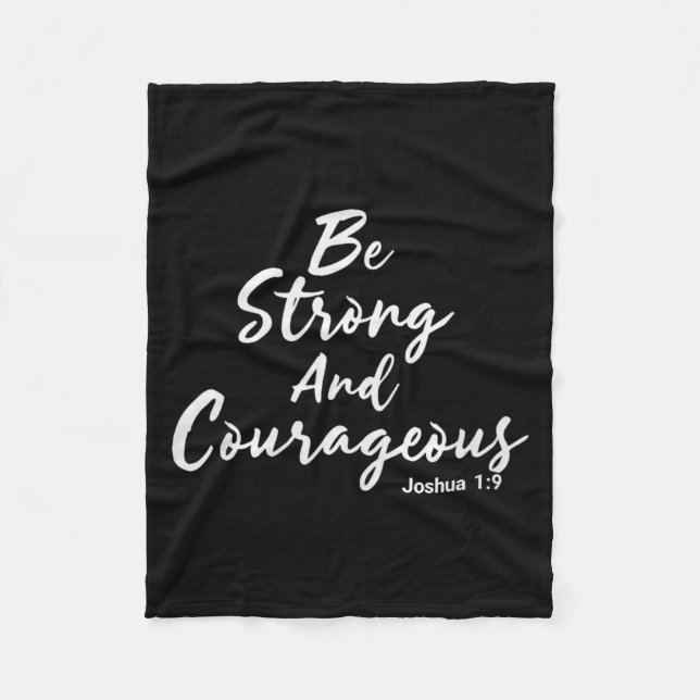 Be Strong And Courageous Joshua 1_9 Jesus Be Coura Fleecefilt (Framsidan)
