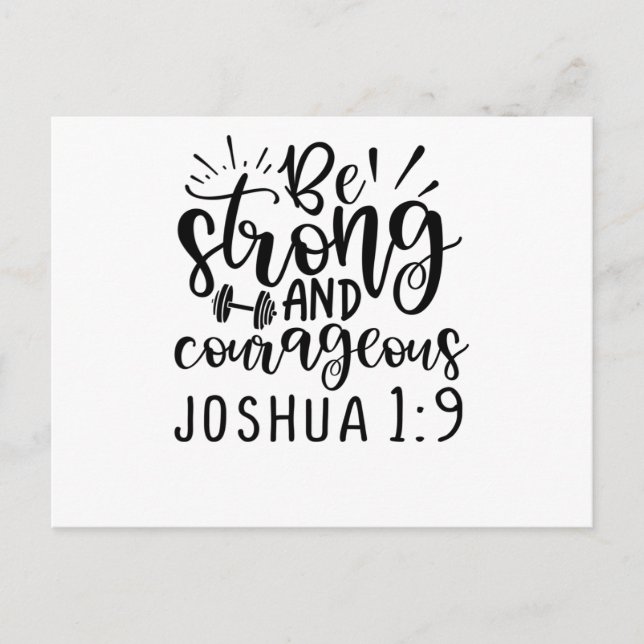 Be Strong And Courageous Joshua 1 9 Meddelande Vykort (Framsida)
