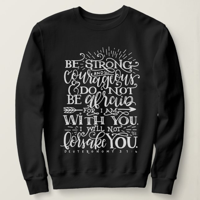 Be Strong & Courageous Bible Verse Crewneck T Shirt (Design framsida)