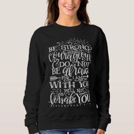 Be Strong & Courageous Bible Verse Crewneck T Shirt