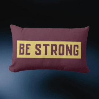 BE STRONG Throw Pillow Lumbarkudde
