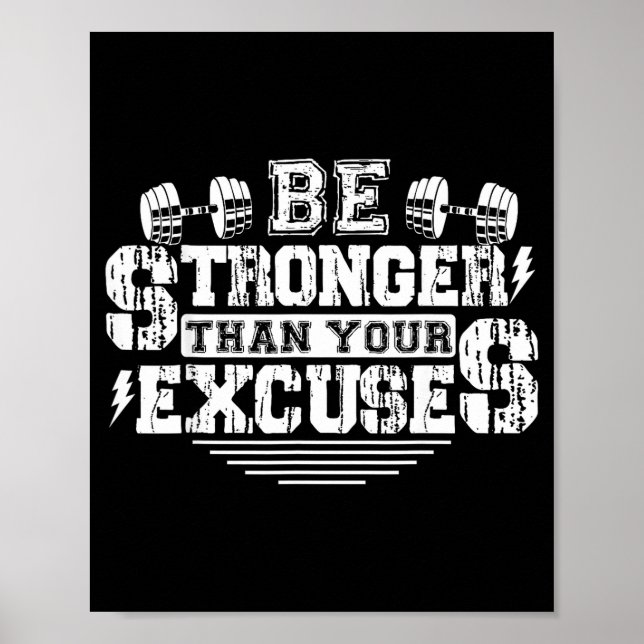 Be Stronger Than Your Excuses Funny Motivational Q Poster (Framsidan)