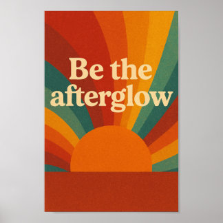 Be the Afterglow Poster
