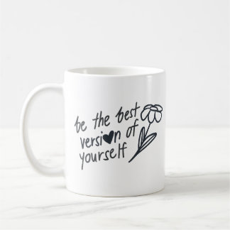 Be the Best Version of Yourself Motivational  Kaffemugg